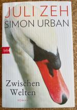 Zeh, Juli; Urban, Simon: Zwischen Welten