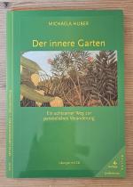 Michaela Huber: Der innere Garten: Der i