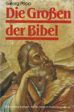Georg Popp: Die Grossen der Bibel Georg Popp: Die Grossen der Bibel