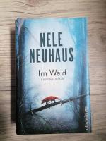 Nele Neuhaus: Im Wald – Kriminalroman