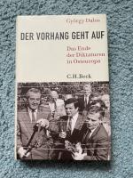 György Dalos: Der Vorhang geht auf – Das