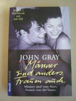 John Gray: Männer sind anders. Frauen au