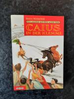 Henry Winterfeld: Caius in der Klemme