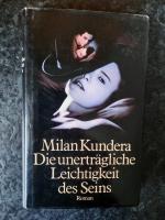 Milan Kundera: Die unerträgliche Leichti Milan Kundera: Die unerträgliche Leichti
