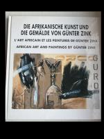 Die Afrikanische Kunst und die Gemälde von Günter Zink . L'Art Africain et les peintures de Günter Zink . African Art and painings by Günter Zink. (kf6s)