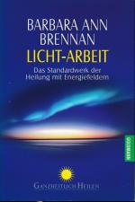 Brennan, Barbara Ann: Licht-Arbeit – Hei