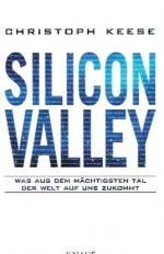 Christoph Keese: Silicon Valley. Was aus