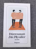 Friedrich Dürrenmatt: Die Physiker – Ein