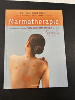 Ernst Schrott: Marmatherapie – Die heile