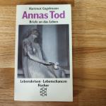 Hartmut Gagelmann: Annas Tod - Briefe an Hartmut Gagelmann: Annas Tod - Briefe an