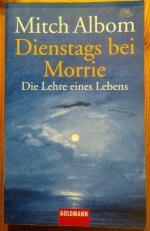 Mitch Albom: Dienstags bei Morrie – Die 