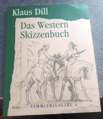 Klaus Dill: Das Western-Skizzenbuch - Sa