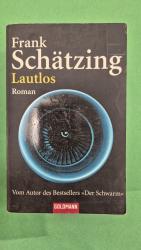 Frank Schätzing: Lautlos – Roman