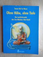 Ohne Höhe, ohne Tiefe - die Lee(h)rformeln des Zenmeister Tofu Roshi