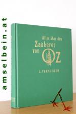 Baum, L. Frank: Alles über den Zauberer 