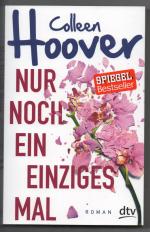 Colleen Hoover: Nur noch ein einziges Ma Colleen Hoover: Nur noch ein einziges Ma