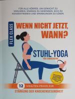 Wenn nicht jetzt, wann? Stuhl-Yoga für E