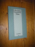 Ulla Hahn: Unerhörte Nähe. Gedichte. Mit
