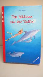 Lucy Daniels: Das Mädchen und der Delfin Lucy Daniels: Das Mädchen und der Delfin