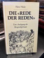 Die "Rede der Reden". Eine Auslegung der Bergpredigt heute.