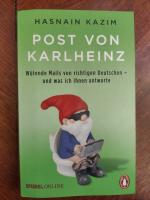 Hasnain Kazim: Post von Karlheinz – Wüte