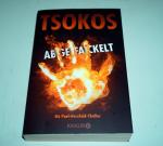 Michael Tsokos: Abgefackelt - ein Paul-H