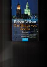 Robert Wilson: Der Blinde von Sevilla