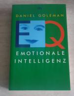 Daniel Goleman: Emotionale Intelligenz Daniel Goleman: Emotionale Intelligenz