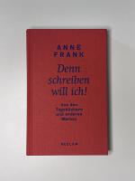 Anne Frank: Denn schreiben will ich! – A