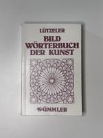 Heinrich Lützeler: Bildwörterbuch der Ku Heinrich Lützeler: Bildwörterbuch der Ku