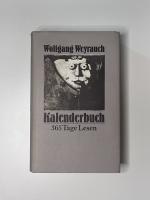 Wolfgang Weyrauch: Kalenderbuch - 365 Ta Wolfgang Weyrauch: Kalenderbuch - 365 Ta