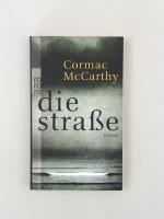 Cormac McCarthy: Die Straße Cormac McCarthy: Die Straße