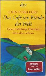 John Strelecky: Das Café am Rande der We John Strelecky: Das Café am Rande der We