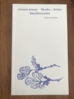 Esther Kinsky: Morars - Amors Maulbeerze