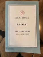 Ken Mogi: Ikigai – Die japanische Lebens