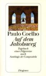 Paulo Coelho: Auf dem Jakobsweg – Tagebu