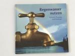 Regenwasser nutzen – Technik Planung und Montage