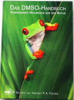 Hartmut P. A. Fischer: Das DMSO-Handbuch Hartmut P. A. Fischer: Das DMSO-Handbuch