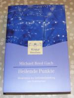 Reed Gach, Michael: Heilende Punkte – Ak Reed Gach, Michael: Heilende Punkte – Ak