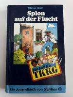Stefan Wolf: TKKG / Spion auf der Flucht Stefan Wolf: TKKG / Spion auf der Flucht
