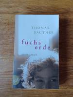 Thomas Sautner: Fuchserde – Roman
