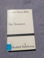 Rainer M Rilke: Das Testament
