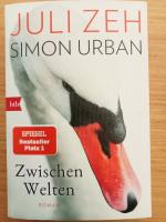 Julia Zeh: Zwischen Welten