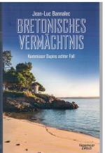 Jean-Luc Bannalec: Bretonisches Vermächt Jean-Luc Bannalec: Bretonisches Vermächt