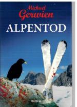 Michael Gerwien: Alpentod