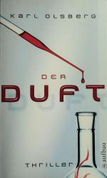 Karl Olsberg: Der Duft