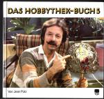 Jean Pütz, Heinz Gollhardt: Das Hobbythe