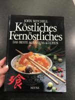 John Mitchell: Köstliches Fernöstliches 
