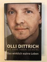 Olli Dittrich: Das wirklich wahre Leben