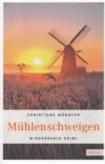 Christiane Wünsche: Mühlenschweigen